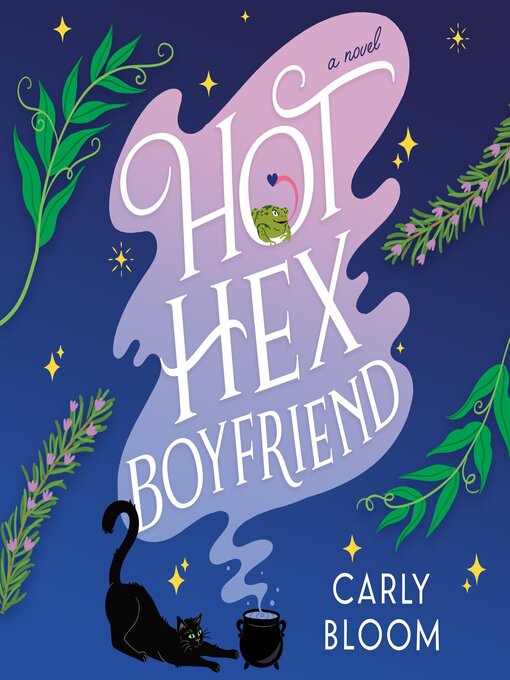 Title details for Hot Hex Boyfriend by Carly Bloom - Available